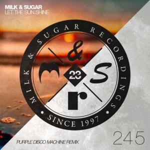 poster for Let the Sun Shine (Purple Disco Machine Remix) - Milk & Sugar