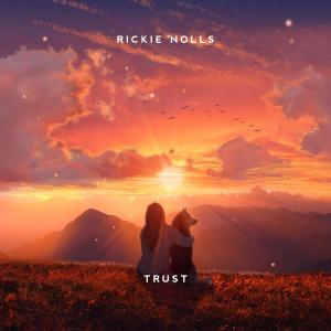 poster for Trust - Rickie Nolls