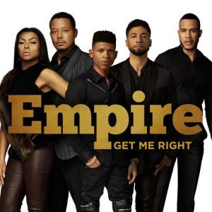 poster for Get Me Right (feat. Sierra McClain, Serayah & Yazz) - Empire Cast