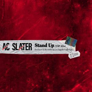 poster for Stand Up (VIP Mix) - AC Slater