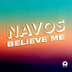 poster for Believe Me - Navos