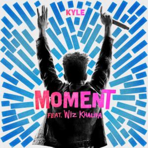 poster for Moment (feat. Wiz Khalifa) - Kyle