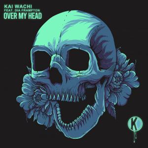 poster for Over My Head (feat. Dia Frampton) - Kai Wachi