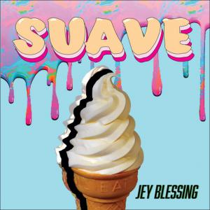 poster for Suave - Jey Blessing, Los Fantastikos