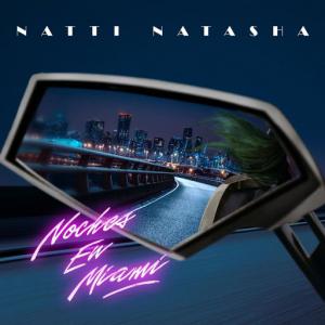 poster for Noches en Miami - Natti Natasha