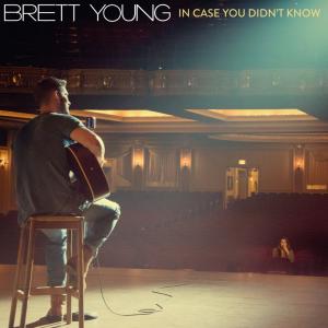 poster for In Case You Didn’t Know - Brett Young