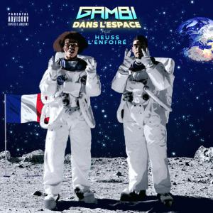 poster for Dans l’espace (feat. Heuss l’Enfoiré) - Gambi