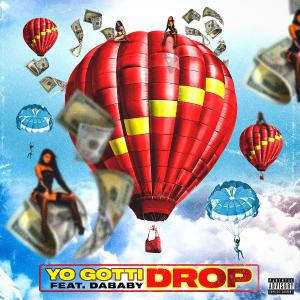 poster for Drop (feat. DaBaby) - Yo Gotti