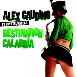 poster for Destination Calabria (Radio Edit) (feat. Crystal Waters) - Alex Gaudino