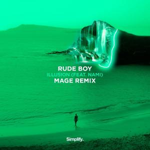 poster for Illusion (feat. Nami) [Mage Remix] - Rude Boy