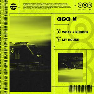 poster for My House - WOAK & Ruddek