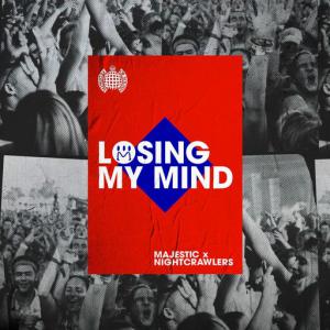 poster for Losing My Mind - Majestic, Nightcrawlers