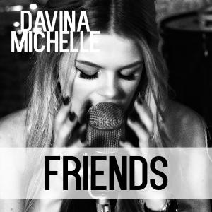 poster for Friends - Davina Michelle