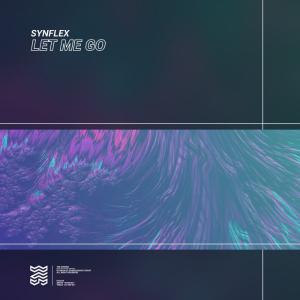 poster for Let Me Go - SYNFLEX