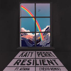 poster for Resilient (feat. Aitana) [Tiësto Remix] - Katy Perry & Tiësto