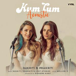 poster for Hum Tum (Acoustic) - Sukriti Kakar & Prakriti Kakar