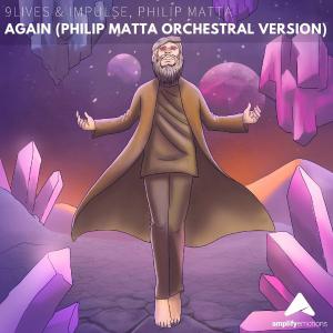 poster for Again (Philip Matta Orchestral Version) - 9-Lives, Impulse & Philip Matta