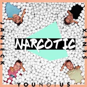 poster for Narcotic - Younotus, Janieck, Senex