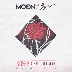 poster for Roses (Afro Remix) - DJ Moon, Byro