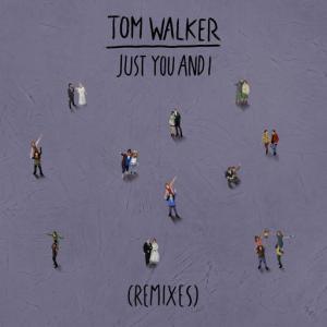poster for Just You and I (R3HAB Remix) - Tom Walker