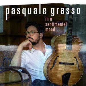 poster for In a Sentimental Mood - Pasquale Grasso