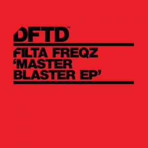 poster for Master Blaster - Filta Freqz