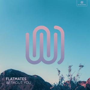 poster for Without You - Flatmates