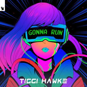 poster for Gonna Run - Tiggi Hawke
