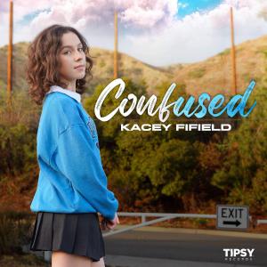 poster for Confused - Kacey Fifield