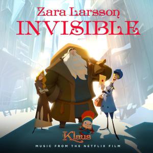 poster for Invisible (from the Netflix Film Klaus) - Zara Larsson