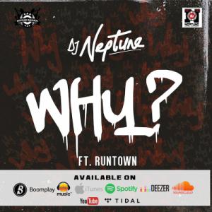 poster for Why - DJ Neptune Ft. Runtown
