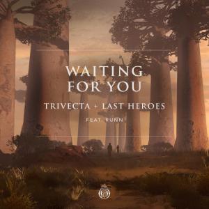 poster for Waiting for You (feat. Runn) - Trivecta & Last Heroes