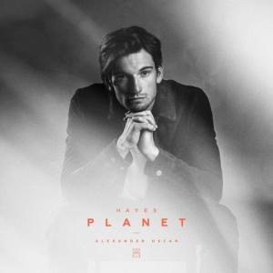 poster for Planet (feat. Alexander Oscar) - Hayes, Alexander Oscar