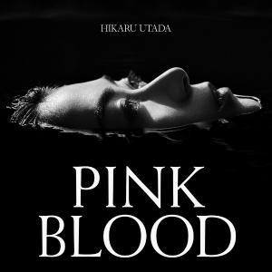 poster for PINK BLOOD - Hikaru Utada