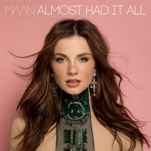 poster for Almost Had It All - Maan