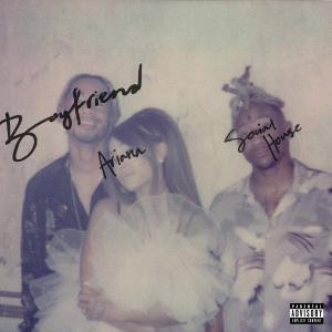 poster for Boyfriend - Ariana Grande & Social House