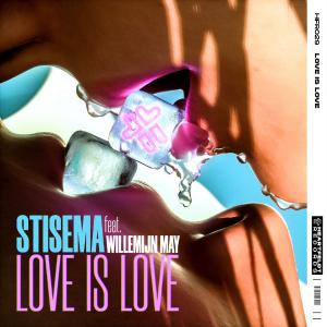 poster for Love Is Love (feat. Willemijn May) - Stisema