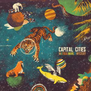 poster for Safe And Sound - Capital Cities