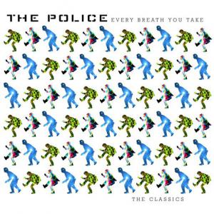 poster for Every Breath You Take - The Police