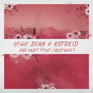 poster for Bad Habit (feat. Constance)  - High Beam & KOTOKID
