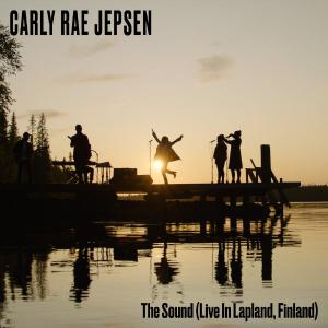 poster for The Sound (Live In Lapland, Finland) - Carly Rae Jepsen