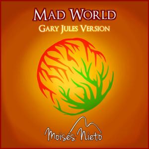 poster for Mad World - Moisés Nieto