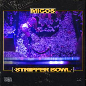 poster for Stripper Bowl - Migos
