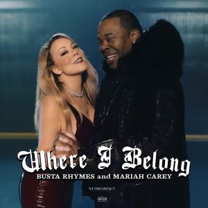 poster for Where I Belong (feat. Mariah Carey) - Busta Rhymes