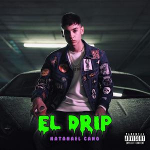 poster for El Drip - Natanael Cano