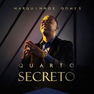 poster for Quarto Secreto - Marquinhos Gomes