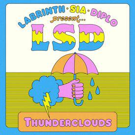 poster for Thunderclouds (feat. Sia Diplo) - LSD