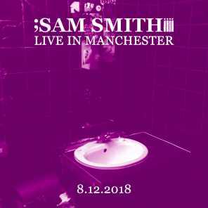 poster for Running & Falling Free (Live in Manchester, 8/12/2018) - Sam Smith