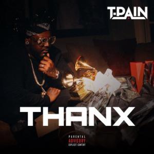 poster for Thanx - T-Pain