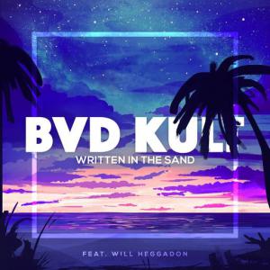 poster for Written in the Sand (feat. Will Heggadon) - bvd kult